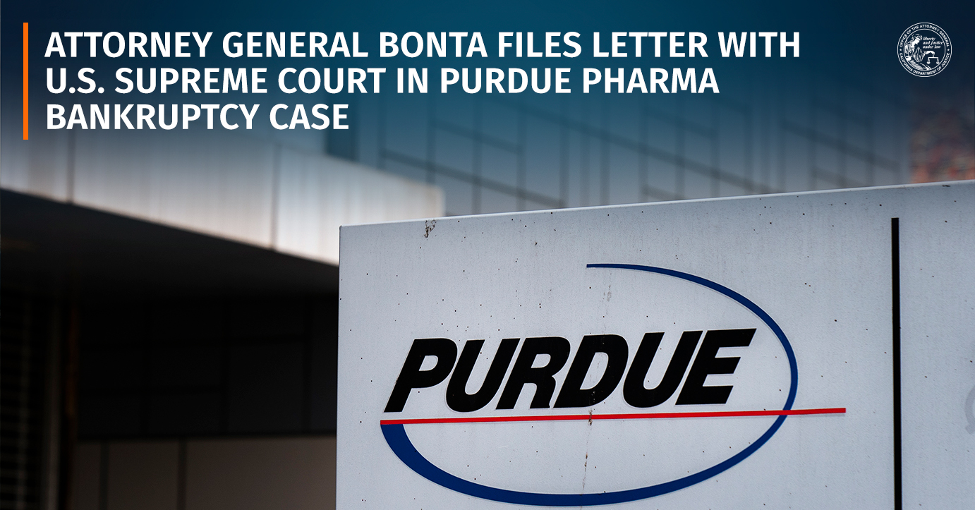 Attorney General Bonta Files Letter With U S Supreme Court In Purdue